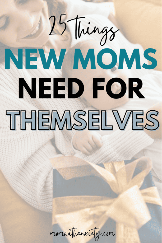 Things new moms store need for themselves