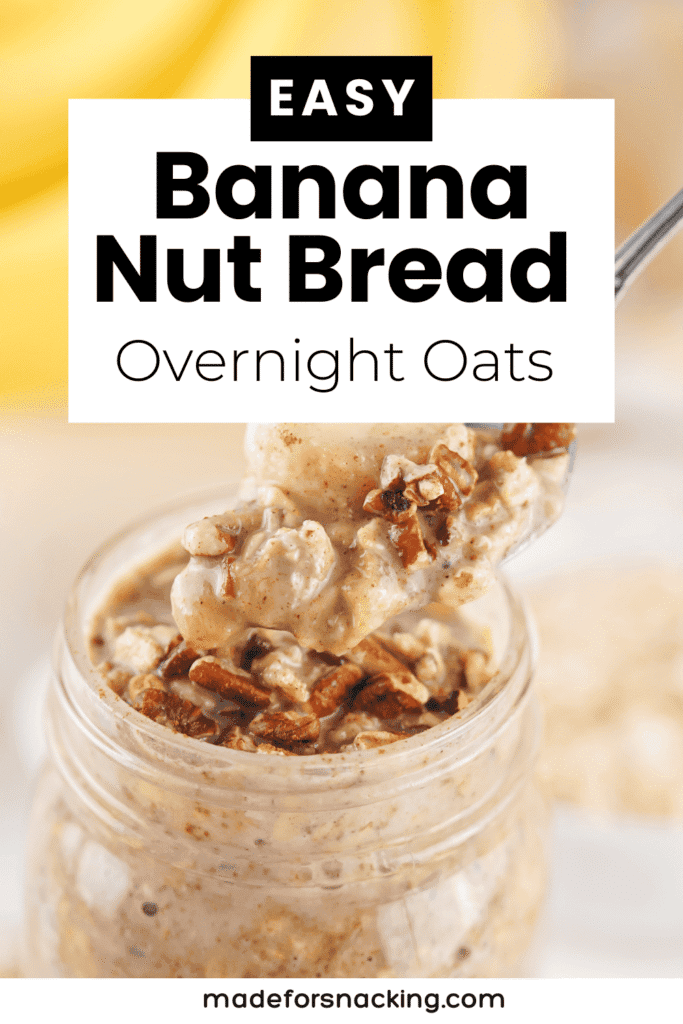 Banana Nut Bread Overnight Oats pin image